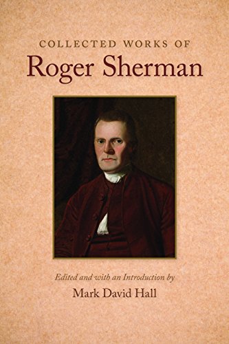 Stock image for Collected Works of Roger Sherman for sale by GF Books, Inc.