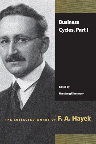 Stock image for Business Cycles, Part I (The Collected Works of F. A. Hayek) for sale by HPB-Red