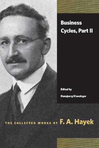 Stock image for Business Cycles, Part II (The Collected Works of F. A. Hayek) for sale by HPB-Red