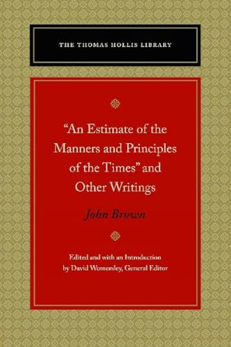 9780865979093: "An Estimate of the Manners and Principles of the Times" and Other Writings (Thomas Hollis Library)