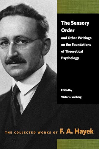 Beispielbild fr The Sensory Order and Other Writings on the Foundations of Theoretical Psychology zum Verkauf von Blackwell's