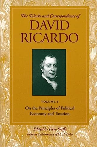 Stock image for On the Principles of Political Economy and Taxation (The Works and Correspondence of David Ricardo) for sale by GF Books, Inc.