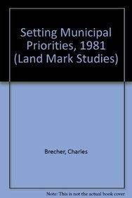 9780865980105: Setting Municipal Priorities, 1981 (Land Mark Studies)