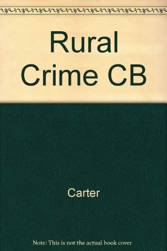 Stock image for Rural Crime : Integrating Research and Prevention for sale by Better World Books