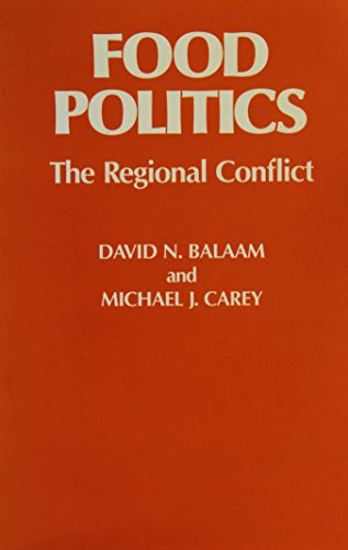 Beispielbild fr Food Politics: The Regional Conflict zum Verkauf von dsmbooks