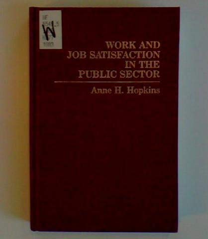 9780865981119: Work and Job Satisfaction in the Public Sector