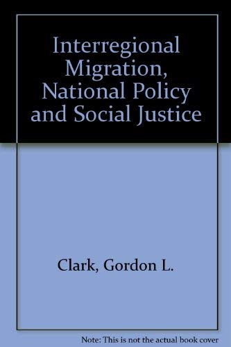 Stock image for Interregional Migration, National Policy and Social Justice for sale by Better World Books