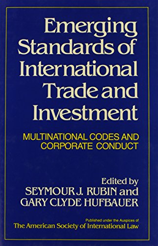 Beispielbild fr Emerging Standars of International Trade and Investment. Multinatioal Codes and Corporate Conduct zum Verkauf von Research Ink