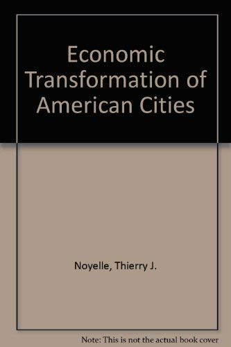 Imagen de archivo de The Economic Transformation of American Cities a la venta por dsmbooks