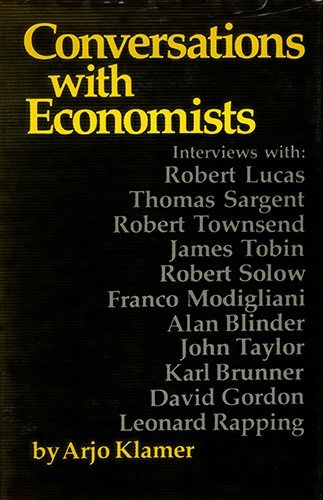 Beispielbild fr Conversations with Economists : New Classical Economists and Opponents Speak Out on the Current Controversy in Macroeconomics zum Verkauf von Better World Books