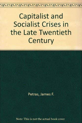 Imagen de archivo de Capitalist and Socialist Crises in the Late 20th Century a la venta por Better World Books