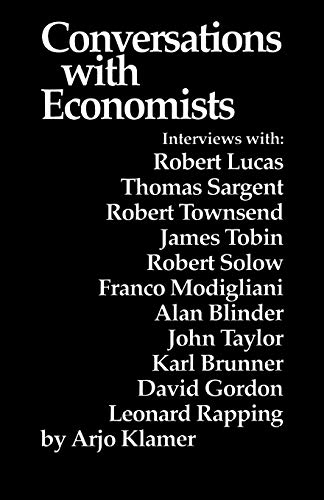 Stock image for Conversations with Economists : New Classical Economists and Opponents Speak Out on the Current Controversy in Macroeconomics for sale by Better World Books