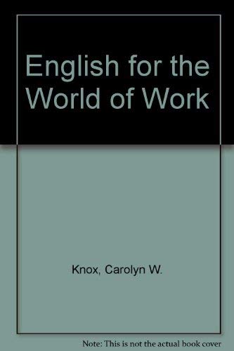 Stock image for ENGLISH FOR THE WORLD OF WORK for sale by mixedbag