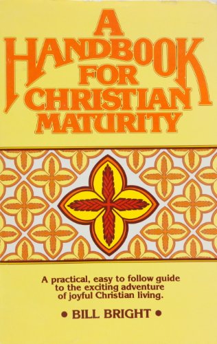 Beispielbild fr A Handbook for Christian Maturity zum Verkauf von Orion Tech