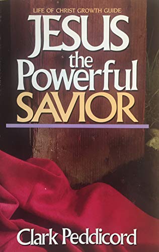 Beispielbild fr Jesus, the powerful savior (Life of Christ growth guide) zum Verkauf von Wonder Book