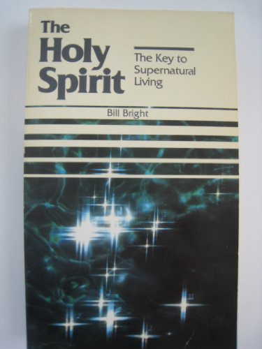 Beispielbild fr The Holy Spirit: Key to Supernatural Living (1980) zum Verkauf von SecondSale