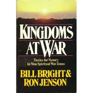 Imagen de archivo de Kingdoms at War: Tactics for Victory in Nine Spiritual War Zones a la venta por Wonder Book