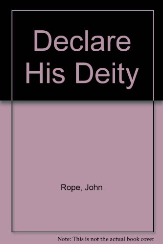9780866063692: Declare His Deity