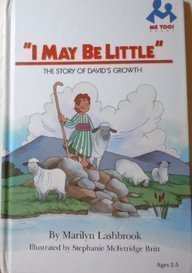 9780866064293: I May Be Little: The Story of Davids Growth (Me Too! Books)