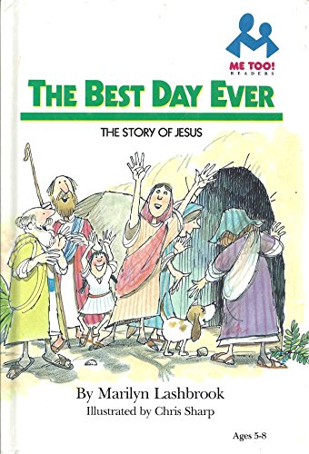 Imagen de archivo de The Best Day Ever: The Story of Jesus a la venta por ThriftBooks-Atlanta