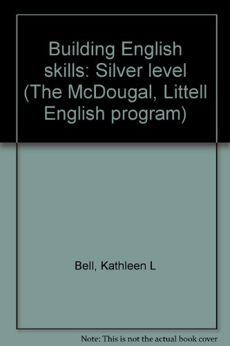 9780866090049: Building English skills: Silver level (The McDougal, Littell English program)