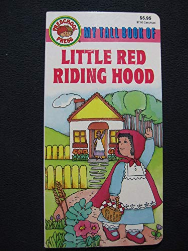 Stock image for My Tall Book Of Little Red Riding Hood (Preschool Press) for sale by ThriftBooks-Dallas