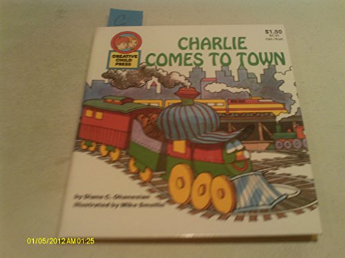 Stock image for Charlie Comes to Town for sale by Wonder Book