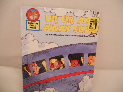 Stock image for Up, Up, and Away Susie for sale by Once Upon A Time Books