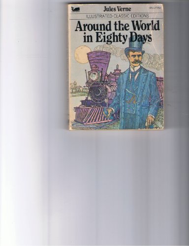 Beispielbild fr Around the World in Eighty Days (Illustrated Classic Editions) zum Verkauf von Better World Books