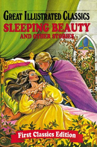 Beispielbild fr Sleeping Beauty and Other Stories (Great Illustrated Classics) zum Verkauf von SecondSale