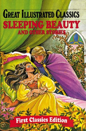 Imagen de archivo de Sleeping Beauty and Other Stories (Great Illustrated Classics) a la venta por SecondSale