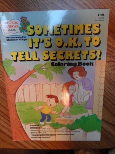Stock image for Sometimes It's O.K. to Tell Secrets (Coloring Book) for sale by SecondSale