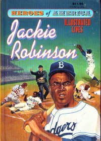 Beispielbild fr Jackie Robinson (Heroes of America / Illustrated Lives) zum Verkauf von Wonder Book