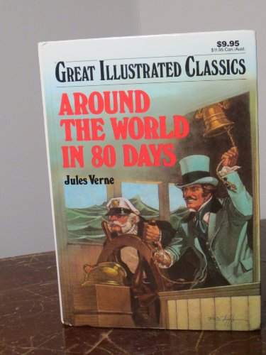 9780866119528: Around the World in 80 Days (Great Illustrated Classics)
