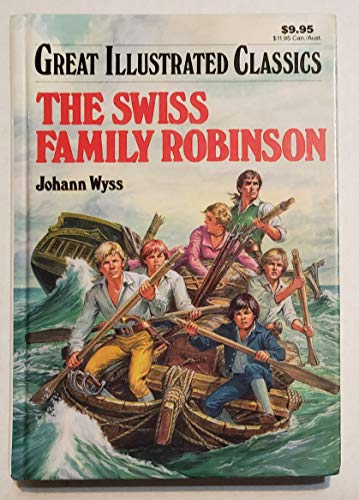 Beispielbild fr The Swiss Family Robinson (Great Illustrated Classics) zum Verkauf von Gulf Coast Books