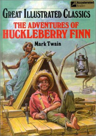 Beispielbild fr The Adventures of Huckleberry Finn (Great Illustrated Classics) zum Verkauf von Wonder Book