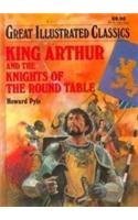 Stock image for King Arthur and the Knights of the Round Table (Great Illustrated Classics) for sale by Reliant Bookstore