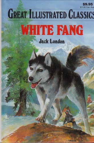 Beispielbild fr White Fang (Great Illustrated Classics) zum Verkauf von Wonder Book