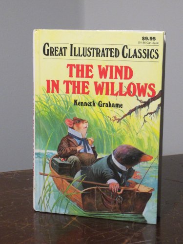 Beispielbild fr The Wind in the Willows (Great Illustrated Classics) zum Verkauf von BookHolders
