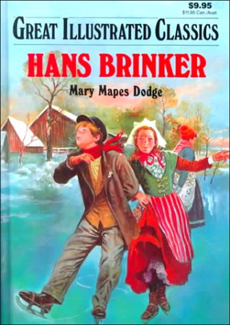 9780866119917: Hans Brinker Silver Skates (Great Illustrated Classics)