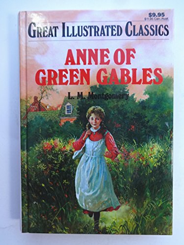 Beispielbild fr Anne of Green Gables (Great Illustrated Classics) zum Verkauf von Wonder Book