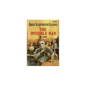 Imagen de archivo de The Invisible Man (Great Illustrated Classics) a la venta por Once Upon A Time Books