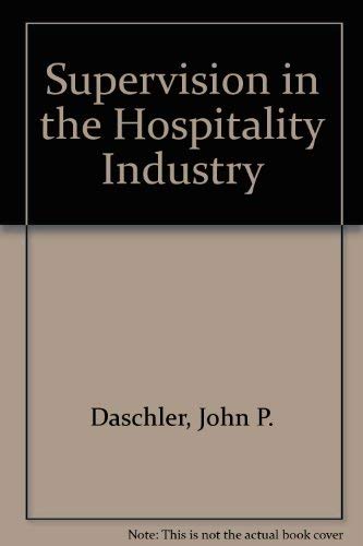 Imagen de archivo de Supervision in the Hospitality Industry a la venta por Better World Books: West