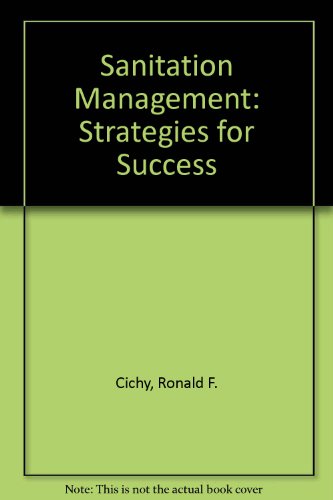 Sanitation management: Strategies for success (9780866120180) by Cichy, Ronald F