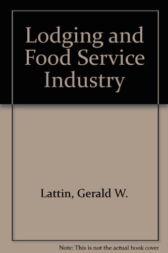 Imagen de archivo de The Lodging and Food Service Industry a la venta por POQUETTE'S BOOKS