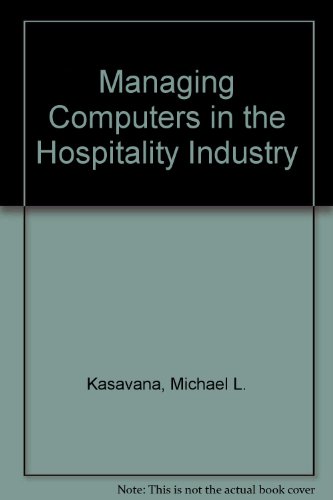 Beispielbild fr Managing Computers in the Hospitality Industry zum Verkauf von HPB-Red