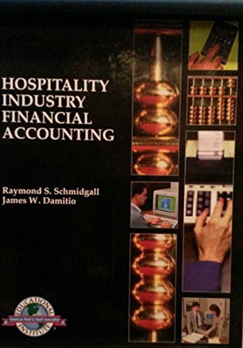 Hospitality Industry Financial Accounting (9780866120722) by Schmidgall, Raymond S.; Damitio, James W.