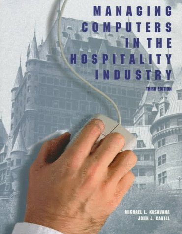 Imagen de archivo de Managing Computers in the Hospitality Industry a la venta por Better World Books