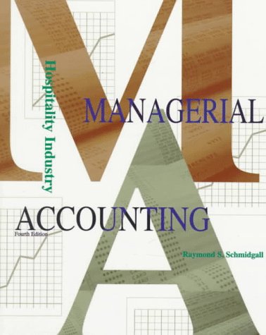 Hospitality Industry Managerial Accounting (9780866121491) by Raymond S. Schmidgall