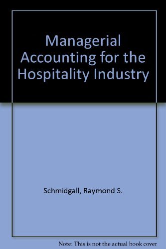 Managerial Accounting for the Hospitality Industry (9780866121507) by Schmidgall, Raymond S.